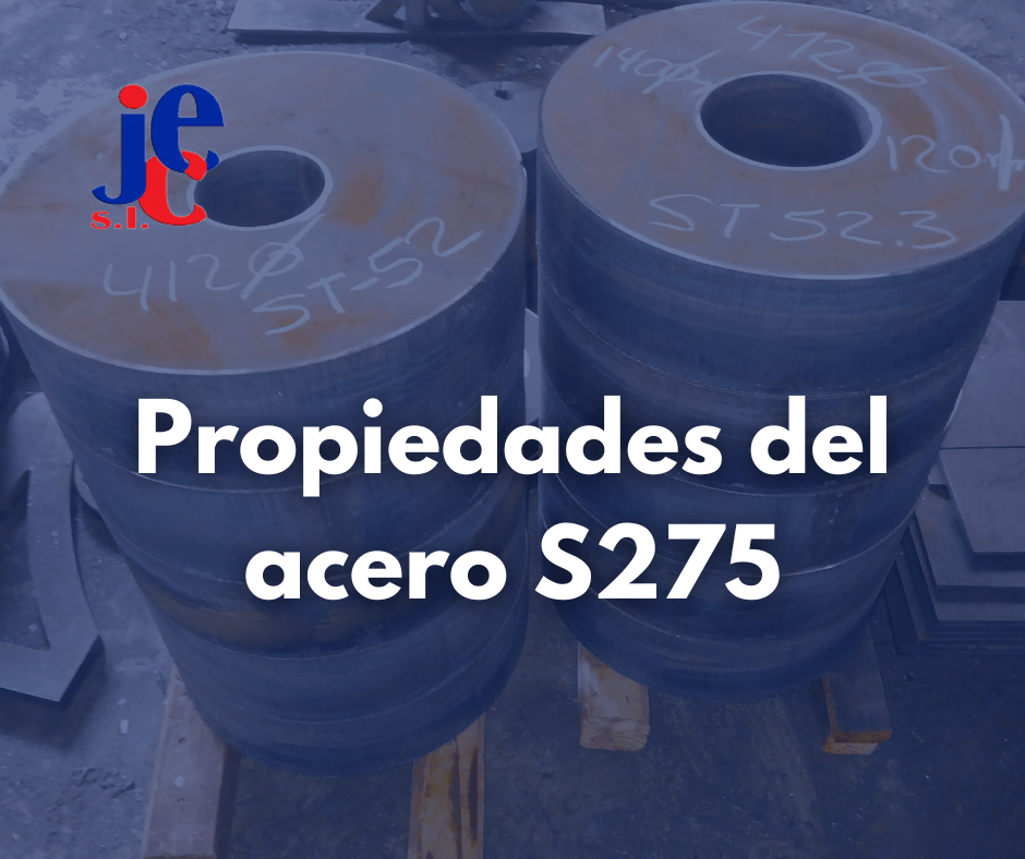 Propiedades del acero S275 - OXICOLOMA